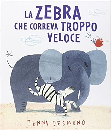 libri per bambini la zebra che correva troppo veloce