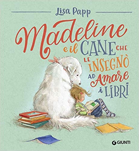 libri per bambini Madeline e il cane che le insegnò ad amare i libri