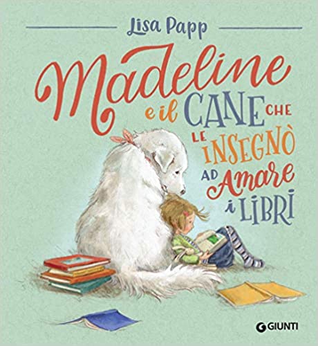 libri per bambini madeline e il cane che le insegnò ad amare i libri
