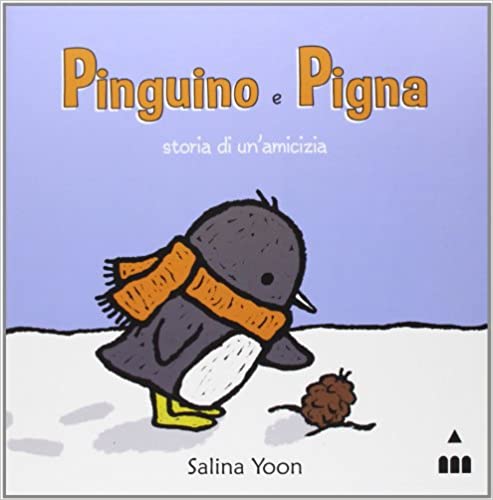 libri per bambini Pinguino e Pigna. Storia di una amicizia 